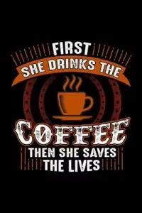 在飛比找博客來優惠-First She Drinks The Coffee Th