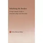 INHABITING THE BORDERS: FOREIGN LANGUAGE FACULTY IN AMERICAN COLLEGES AND UNIVERSITIES