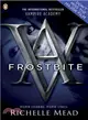 Vampire Academy: Frostbite (book 2)