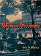 Weimar Germany—Promise and Tragedy