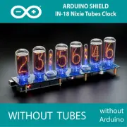 IN-18 Arduino Shield Nixie Tubes Clock with Columns 12/24H SlotMachine NO TUBES