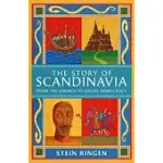 THE STORY OF SCANDINAVIA: FROM THE VIKINGS TO SOCIAL DEMOCRACY