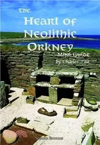 在飛比找三民網路書店優惠-The Heart of Neolithic Orkney 