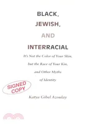 Black, Jewish and Interracial ― It's Not the Color of Your Skin, but the Race of Your Kin