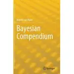 BAYESIAN COMPENDIUM
