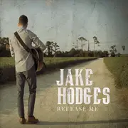 Release Me -Jake Hodges CD