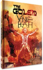 The Golem of Venice Beach: Vol. 1 by Chanan Beizer [Hardback, 152 pages]
