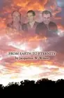 From Earth to Eternity by Jacqueline W. Wilson (English) Paperback Book