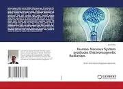 Human Nervous System produces Electromagnetic Radiation.: Brain and electromagnetic radiation.