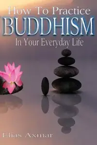 在飛比找博客來優惠-Buddhism: How to Practice Budd