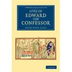 LIVES OF EDWARD THE CONFESSOR