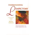 UNDERSTANDING LUMPECTOMY: A TREATMENT GUIDE FOR BREAST CANCER