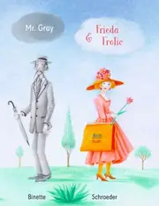 Mr. Gray & Frieda Frolic