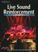 Live Sound Reinforcement: A Comprehensive Guide to P.A. and Music Reinforcement Systems and Technology