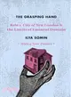 The Grasping Hand ─ Kelo v. City of New London and the Limits of Eminent Domain