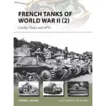 FRENCH TANKS OF WORLD WAR II (2): CAVALRY TANKS AND AFVS