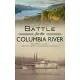 Battle for the Columbia River: The Rise of the Oregon Steam Navigation Company