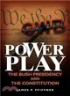 Power Play: The Bush Presidency and the Constitution