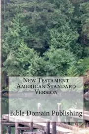 New Testament American Standard Version by Bible Domain Publishing [Paperback]