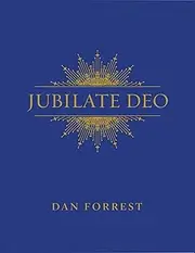 Hinshaw Music Jubilate Deo SATB composed by Dan Forrest