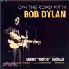 On the Road With Bob Dylan