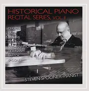 Historical Piano Recital Series Vol. 2 -Steven Spooner CD