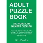 ADULT PUZZLE BOOK: 100 WORD AND NUMBER PUZZLES