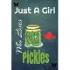 Just A Girl Who Loves Pickles: gag gifts for women, Lined Notebook / Journal Gift, 100 Pages, 6x9, Soft Cover, Matte Finish