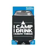 Alcohol Camping Camp Drink Know Things - Funny Novelty Stubby Holder With Base