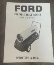 FORD Portable Space Heater CTN 40 & CTN 55 Operator's Manual SE3913