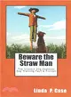 Beware the Straw Man ― The Science Dog Explores Dog Training Fact & Fiction