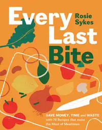 在飛比找誠品線上優惠-Every Last Bite: Save Money, T