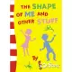 The Shape of Me and Other Stuff