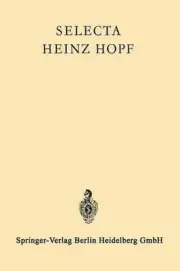 Selecta Heinz Hopf: Herausgegeben zu seinem 70. Geburtstag von der Eidgen?ssisch