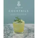 SEEDLIP COCKTAILS: 100 DELICIOUS NONALCOHOLIC RECIPES FROM SEEDLIP & THE WORLD’’S BEST BARS