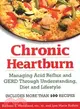 Chronic Heartburn: Managing Acid Reflux And Gerd Through Understanding, Diet And Lifestyle