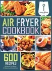William - Air Fryer Cookbook 600 Effortless Air Fryer Recipes for Beg - M555z