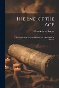 在飛比找博客來優惠-The End of the Age: A Study of