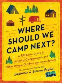 在飛比找博客來優惠-Where Should We Camp Next?: A 