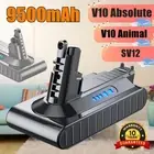 9500mAh Battery For Dyson V10 Cyclone Motorhead SV12 Animal Series 237178-04/12