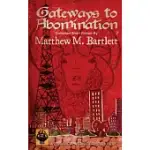 GATEWAYS TO ABOMINATION