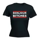 Bonjour Bitches WOMENS T-SHIRT mothers day sarcastic rude offensive funny gift