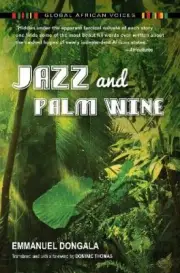 Jazz and Palm Wine (Global African Voices) [French] by Emmanuel Dongala