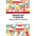 PARADIGM SHIFT IN EDUCATION: TOWARDS THE THIRD WAVE OF EFFECTIVENESS
