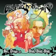 Sex Drugs & Blah Blah Blah [Audio CD] Atomic Hooligan