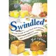 Swindled: The Dark History of Food Fraud, from Candy to Counterfeit Coffee