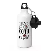 Teach Mark Coffee Repeat Sports Drinks Bottle Camping Flask - Teacher Funny