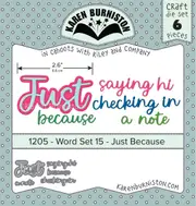 Karen Burniston Word Set 15 - Just Because Die