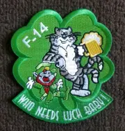 TOMCAT NAVY MILITARY "Who Needs Luck Baby!" Collectors F-14 Tomcat patch