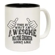 This Is What Awesome Heating Engineer Mug Cup